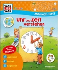 Cover: WAS IST WAS Junior Mitmach-Heft Uhr und Zeit verstehen - Tessloff Verlag Ragnar Tessloff GmbH & Co. KG