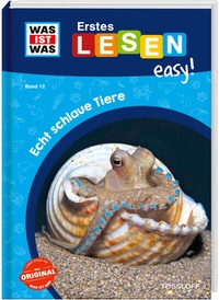 Abbildung von: WAS IST WAS Erstes Lesen easy! Band 12. Echt schlaue Tiere - Tessloff Verlag Ragnar Tessloff GmbH & Co. KG