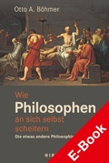 Cover: Wie Philosophen an sich selbst scheitern - Hirzel
