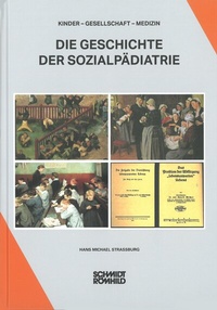 Abbildung von: Die Geschichte der Sozialpädiatrie - Schmidt-Römhild