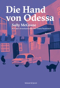 Abbildung von: Die Hand von Odessa - Verlag Voland & Quist