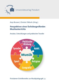 Abbildung von: Perspektiven eines fachübergreifenden Musikunterrichts - Universitätsverlag Potsdam