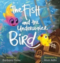 Cover: The Fish and the Underwater Bird - Barbara Pinke