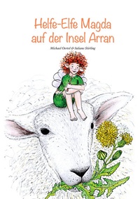 Enlarge image Cover: Helfe-Elfe Magda auf der Insel Arran - Shaker Media