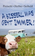 Cover: A bisserl was geht immer! - Spielberg Verlag
