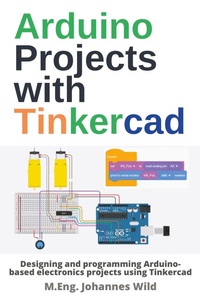 Abbildung von: Arduino Projects with Tinkercad - 3DTech
