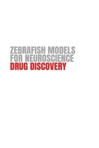 Enlarge image Cover: Zebrafish Models for Neuroscience Drug Discovery - Kingsley Publishers