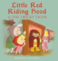 Enlarge image Cover: Little Red Riding Hood and the Tricky Tiger - Legend Books Sp. z o.o.