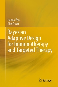 Enlarge image Cover: Bayesian Adaptive Design for Immunotherapy and Targeted Therapy - Springer