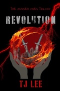 Cover: Revolution (The Cursed Ones Trilogy, #1) - TJ Lee