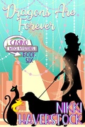 Cover: Dragons are Forever (Casino Witch Mysteries, #6) - Casino Witch Mysteries