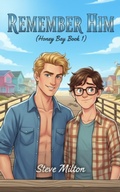 Cover: Remember Him (Honey Bay, #1) - Steve Milton