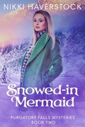 Cover: Snowed-In Mermaid - Ranch Dog Entertainment, LLC