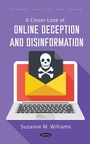 Cover: Closer Look at Online Deception and Disinformation - Nova Science Publishers Inc