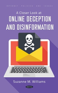 Enlarge image Cover: Closer Look at Online Deception and Disinformation - Nova Science Publishers Inc