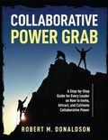 Cover: Collaborative Power Grab - Collaborative Strategies Consulting Inc