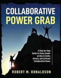 Enlarge image Cover: Collaborative Power Grab - Collaborative Strategies Consulting Inc