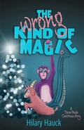 Cover: The Wrong Kind of Magic - Hilary Hauck