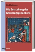 Abbildung von: Die Entstehung des Kreuzzugsgedankens - wbg Academic in Herder