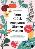 Bild: Vom Gl&uuml;ck entspannt &auml;lter zu werden - Kneipp Verlag in Verlagsgruppe Styria GmbH & Co. KG