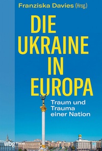 Bild: Die Ukraine in Europa - Theiss in Herder