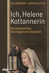 Abbildung von: Ich, Helene Kottannerin - Theiss in Herder