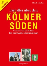 Abbildung von: Fast alles über den Kölner Süden - vitolibro Vito von Eichborn