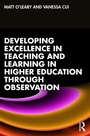Cover: Developing Excellence in Teaching and Learning in Higher Education through Observation - Routledge
