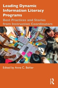 Abbildung von: Leading Dynamic Information Literacy Programs - Routledge