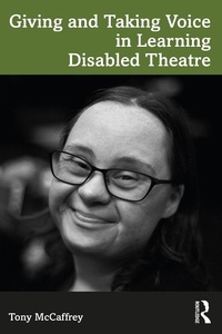 Abbildung von: Giving and Taking Voice in Learning Disabled Theatre - Routledge