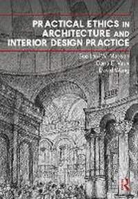 Enlarge image Cover: Practical Ethics in Architecture and Interior Design Practice - Routledge
