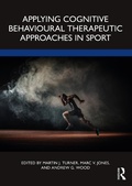 Cover: Applying Cognitive Behavioural Therapeutic Approaches in Sport - Routledge