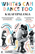 Cover: Whites Can Dance Too - Faber & Faber