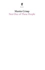 Cover: Not One Of These People - Faber & Faber
