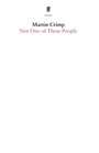 Cover: Not One Of These People - Faber & Faber