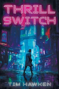 Enlarge image Cover: Thrill Switch - Seahawk Press