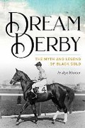 Cover: Dream Derby - The University Press of Kentucky