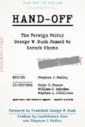 Cover: Hand-Off: The Foreign Policy George W. Bush Passed to Barack Obama - Brookings Institution