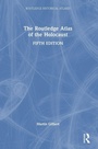 Cover: The Routledge Atlas of the Holocaust - Routledge