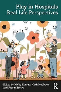 Abbildung von: Play in Hospitals - Routledge