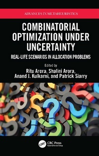 Enlarge image Cover: Combinatorial Optimization Under Uncertainty - CRC Press