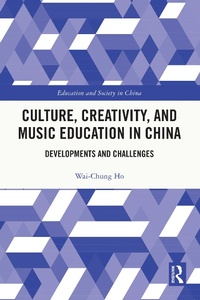 Abbildung von: Culture, Creativity, and Music Education in China - Routledge