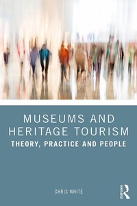 Abbildung von: Museums and Heritage Tourism - Routledge