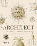 Cover: Architect: The evolving story of a profession - RIBA Publishing