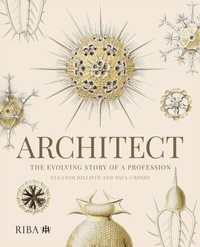 Abbildung von: Architect: The evolving story of a profession - RIBA Publishing