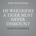Cover: He Who Rides a Tiger Must Never Dismount - Urban Audiobooks