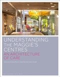 Cover: Understanding the Maggie's Centres - Bloomsbury Visual Arts