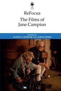 Abbildung von: ReFocus: The Films of Jane Campion - Edinburgh University Press