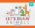 Cover: Let's Draw Animals (Let's Draw, Book #2) - Reycraft Books