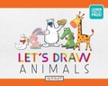 Cover: Let's Draw Animals (Let's Draw, Book #2) - Reycraft Books